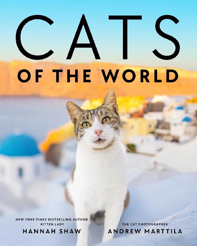 Cats Of The World by Hannah Shaw and Andrew Marttila